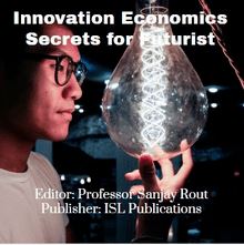 Innovation Economics Secrets for Futurist