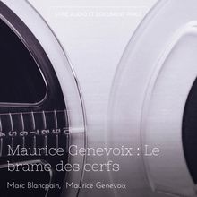 Maurice Genevoix : Le brame des cerfs