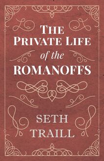 The Private Life of the Romanoffs