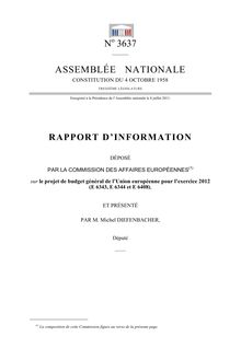 Rapport d information déposé par la Commission des affaires européennes, sur le projet de budget général de l Union européenne pour l exercice 2012 (E 6343, E 6344 et E 6408)