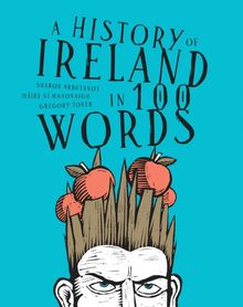 history of Ireland in 100 words