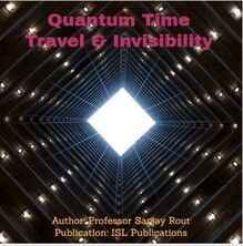 Quantum Time Travel & Invisibility