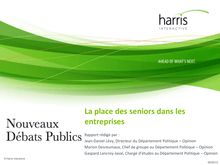 La place des seniors dans les entreprises françaises - Sondage Harris Interactive pour les Nouveaux Débats Publics