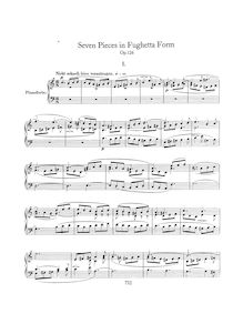 Partition complète, 7 Klavierstücke en Fughettenform Op.126, 7 Fughetta Piano Pieces