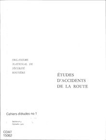 Cahiers d études ONSER du numéro 1 à 66 (1962-1985) - Récapitulatif. : Etudes d accidents de la route. Les facteurs liés à l infrastructure.