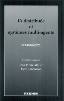 IA distribuée et systèmes multi-agents (JFIADSMA 96)