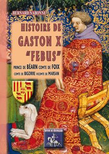 Histoire de Gaston X "Febus"