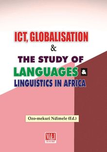 ICT, Globalisation and the Study of Languages and Linguistics in Africa