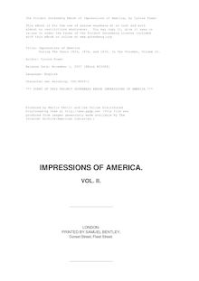 Impressions of America - During The Years 1833, 1834, and 1835. In Two Volumes, Volume II.