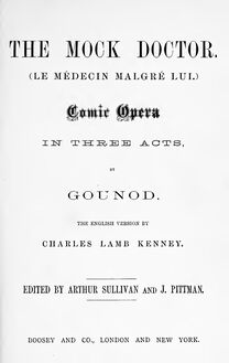 Partition complète, Le médecin malgré lui, Opéra-comique en trois actes par Charles Gounod edité par Arthur Sullivan