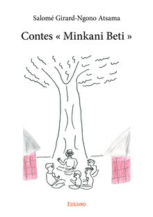 Contes «Minkani Beti»