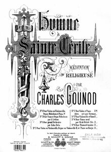 Partition de piano et partition de violon, Hymne à Sainte Cécile: Méditation Religieuse par Charles Gounod