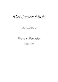 Partition viole de gambe aigue 1, fantaisies pour 5 violes de gambe par Michael East par Michael East