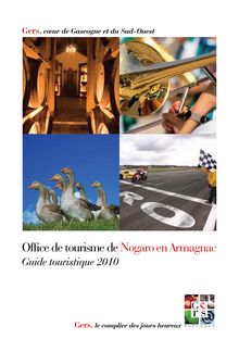 Office de tourisme de Nogaro en Armagnac Guide touristique 2010