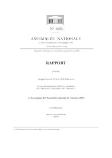 Rapport d'information déposé par la Commission spéciale chargée de vérifier et d'apurer les comptes sur les comptes de l'assemblée nationale de l'exercice 2007