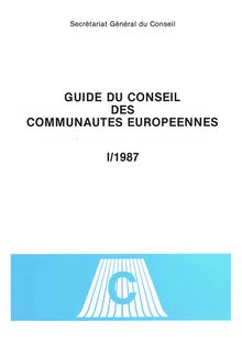 Guide du Conseil des Communautés européennes - 1987