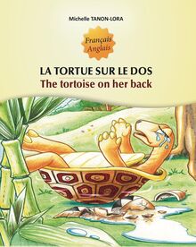 La tortue sur le dos - The turtoise on her back