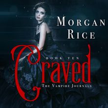 The Vampire Legacy - : Craved (Book #10 in the Vampire Journals)