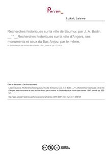 Recherches historiques sur la ville de Saumur, par J. A. Bodin.  Recherches historiques sur la ville d Angers, ses monuments et ceux du Bas-Anjou, par le même.  ; n°1 ; vol.8, pg 522-524