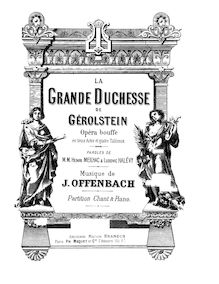 Partition complète, La Grande-Duchesse de Gérolstein, Opéra bouffe en trois actes