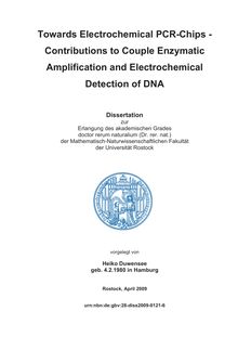 Towards electrochemical PCR-chips - contributions to couple enzymatic amplification and electrochemical detection of DNA [Elektronische Ressource] / vorgelegt von  Heiko Duwensee