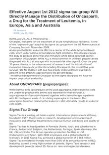 Effective August 1st 2012 sigma tau group Will Directly Manage the Distribution of Oncaspar®, a Drug for the Treatment of Leukemia, in Europe, Asia and Australia