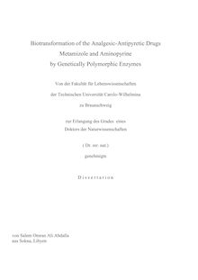 Biotransformation of the analgesic-antipyretic drugs metamizole and aminopyrine by genetically polymorphic enzymes [Elektronische Ressource] / von Salem Omran Ali Abdalla