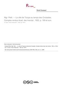 Mgr. Petit. — La ville de Tulupa au temps des Croisades. Comptes rendus Acad. des Inscript., 1922, p. 189 et suiv.   ; n°1 ; vol.4, pg 78-79