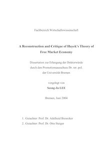 A reconstruction and critique of Hayekś theory of free market economy [Elektronische Ressource] / vorgelegt von Seong-Ju Lee