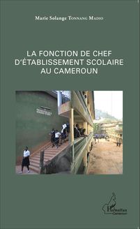 La fonction de chef d établissement scolaire au Cameroun
