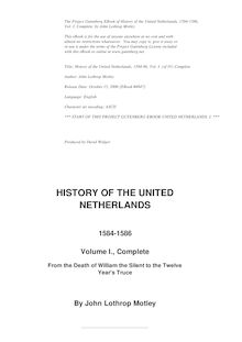 History of the United Netherlands from the Death of William the Silent to the Twelve Year s Truce — Complete (1584-86)