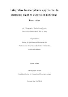 Integrative transcriptomic approaches to analyzing plant co-expression networks [Elektronische Ressource] / Marek Mutwil