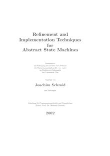 Refinement and implementation techniques for Abstract State Machines [Elektronische Ressource] / Joachim Schmid