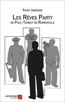 Les Rêves party de Paul-Tanguy de Ramonville