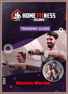 Home Fitness Regimen Training Guide