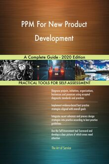 PPM For New Product Development A Complete Guide - 2020 Edition