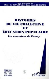 HISTOIRES DE VIE COLLECTIVE ET EDUCATION POPULAIRE