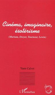 Cinéma, imaginaire, ésotérisme