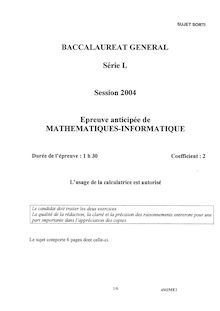 Baccalauréat Général - Série: L (Session 2004) Epreuve anticipée de Mathématiques-Informatique 4MIME1