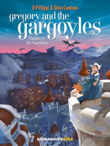 Gregory and the Gargoyles Vol.3 : The Guardians