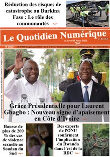 Le Quotidien Numérique d’Afrique n°2002 - Du lundi 8 août 2022