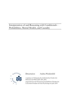 Interpretation of and reasoning with conditionals [Elektronische Ressource] : probabilities, mental models, and causality / Andrea Weidenfeld