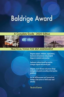 Baldrige Award A Complete Guide - 2020 Edition