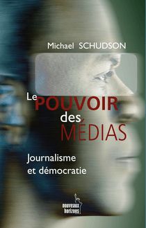 Le pouvoir des médias - Journalisme et démocratie