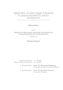 Application of policy based techniques to process oriented IT service management [Elektronische Ressource] / vorgelegt von Vitalian Danciu