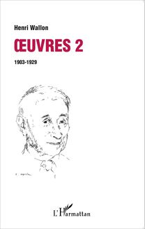 Oeuvres 2 : 1903-1929