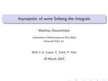 Asymptotic of some Selberg like Integrals