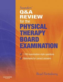 Saunders  Q & A Review for the Physical Therapy Board Examination E-Book