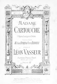 Partition complète, Madame Cartouche, Opéra comique en trois actes