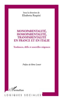 Monoparentalité, homoparentalité, transparentalité en France et en Italie